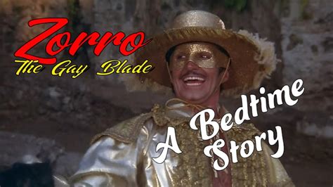 Zorro: The Gay Blade - A Swashbuckling Romantic Comedy With a Twist!